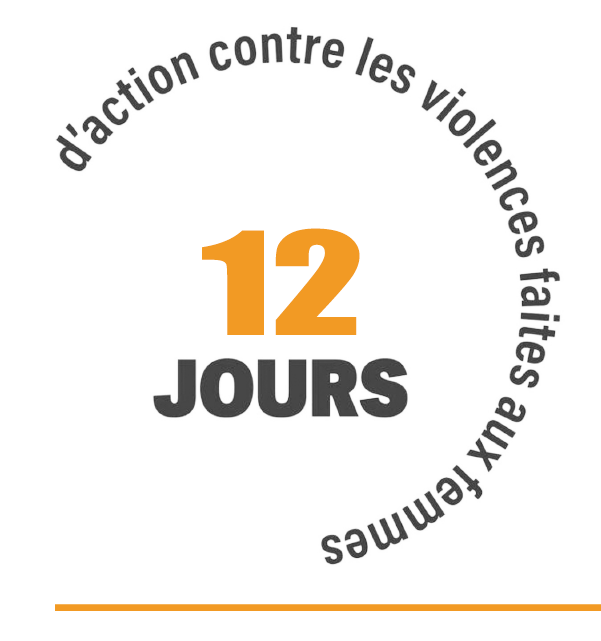 12 jours d&rsquo;action contre les violences faites aux femmes