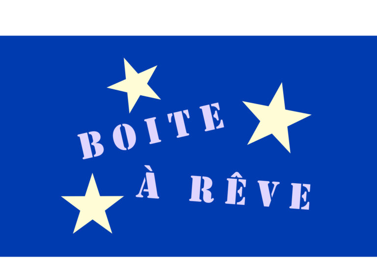 BOITES À RÊVE (en production)